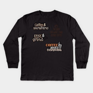Coffee quote sticker pack Kids Long Sleeve T-Shirt